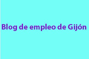 Blog de empleo de Gijón