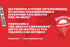 Adecco Experience per aiutare i giovani a muoversi verso il lavoro ideale.